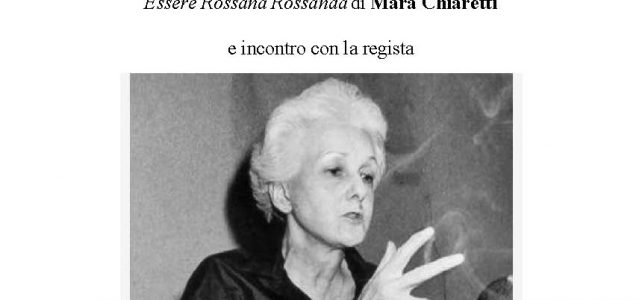 Essere Rossana Rossanda di Mara Chiaretti <span class="dashicons dashicons-calendar"></span>