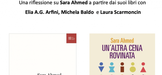 Una riflessione su Sara Ahmed a partire dai suoi libri con  Elia A.G. Arfini, Michela Baldo  e Laura Scarmoncin <span class="dashicons dashicons-calendar"></span>