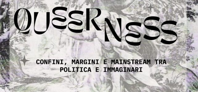 Queerness. Una giornata di riflessione <span class="dashicons dashicons-calendar"></span>